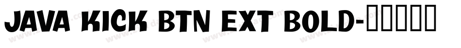 Java Kick BTN Ext Bold字体转换